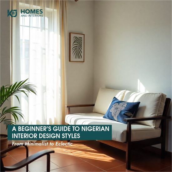 Beginner’s Guide to Nigerian Interior Design Styles: From Minimalist to Eclectic