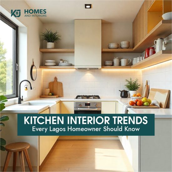 Kitchen Interior Trends Every Lagos Homeowner Should Know