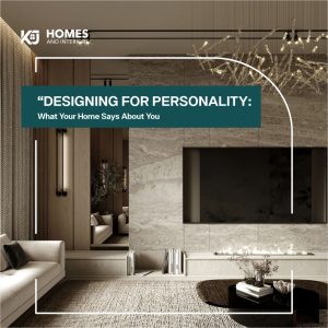 Designing for Personality: What Your Home Says About You