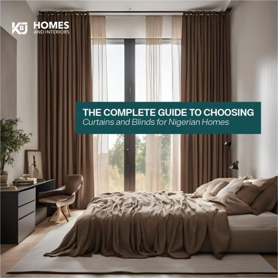 The Complete Guide to Choosing Curtains and Blinds for Nigerian Homes